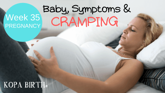 Week 35 Pregnancy - Baby Symptoms Cramping