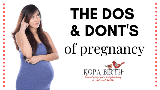 The dos and dont's of pregnancy